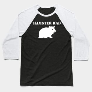 Hamster Dad Baseball T-Shirt